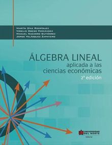 lgebra lineal aplicada a las ciencias econmicas 2ed.  Jorge Velsquez