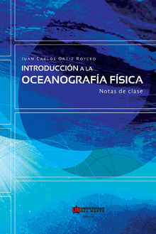 Introduccin a la oceanografa fsica.  Juan Carlos Ortiz