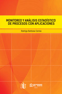 Monitoreo y anlisis estadstico de procesos con aplicaciones.  Rodrigo Barbosa Correa