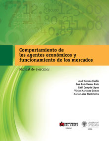 Comportamiento de los Agentes Econmicos y Funcionamiento de los Mercados: Manual de ejercicios.  Jos Ramos