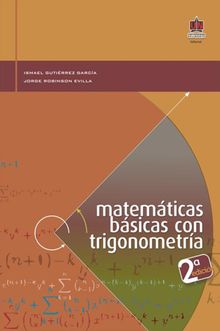 Matemticas bsicas con trigonometra 2 Edicin.  Ismael Gutirrez Garca