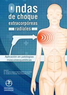 Ondas de choque extracorpreas radiales: Aplicacin en patologas msculo esquelticas.  Guillermo Orlando Trout Guardiola