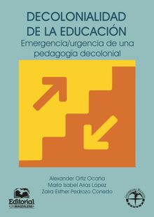 Decolonialidad de la educacin.  Zaira Esther Pedrozo Conedo