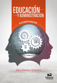 Educacin y administracin en un mundo globalizado.  Jairo Snchez Quintero