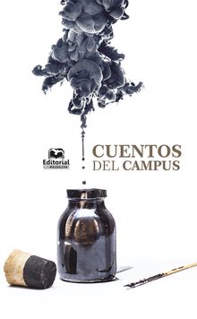 Cuentos del Campus.  Camilo Javier Velandia-Arias