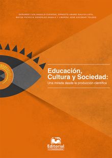 Educacin, Cultura y Sociedad: una mirada desde la produccin cientfica.  Mayda Patricia Gonzlez Zabala