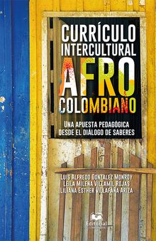 Currculo intercultural afrocolombiano.  Leila Milena Villamil Rojas