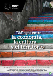 Dilogos entre la economa, la cultura y el territorio.  Claudia Patricia Rodrguez Zrate