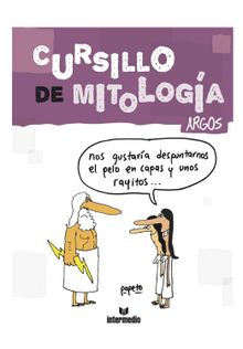 Cursillo de mitologa. Argos.  Roberto Cadavid