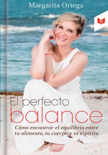 El perfecto balance.  Margarita Ortega