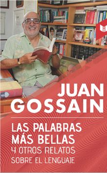 Las palabras ms bellas y otros relatos sobre el lenguaje.  Juan Gossan