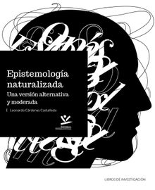 Epistemologa naturalizada.  Leonardo Crdenas Castaeda