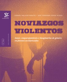 Noviazgos violentos.  Jos Fernando Vasco Alzate