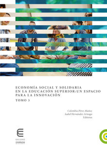 Economa social y solidaria en la educacin superior: un espacio para la innovacin (Tomo 3).  Colombia Patricia Prez Muoz