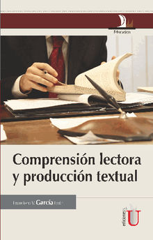Compresin lectora y produccin textual.  Francisco Garca Len