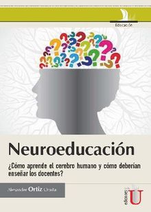 Neuroeducacin.  Alexander Ortiz Ocaa