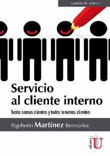 Servicio al cliente interno.  Rigoberto Martnez