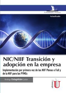 NIC/NIIF transicin y adopcin en la empresa.  Rodrigo Estupin Gaitn