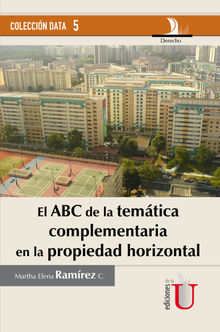 El ABC de la temtica complementaria en la propiedad horizontal.  Martha Elena Ramrez C.