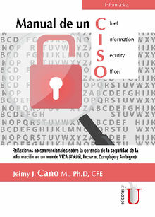 Manual de un CISO.  Ph. D. Jeimy J. Cano M.