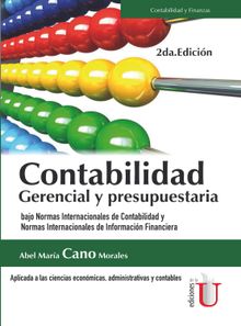 Contabilidad gerencial y presupuestaria, 2a.Edicin.  Abel Mara Cano Morales