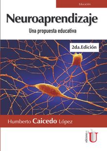 Neuroaprendizaje, 2a.Edicin.  Humberto Caicedo Lpez