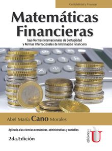 Matemticas Financieras, 2a. Edicin.  Abel Mara Cano Morales