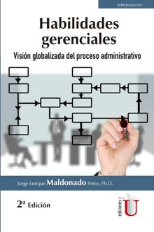 Habilidades gerenciales.  Jorge Enrique Maldonado Pinto