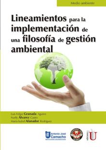 Lineamientos para la implementacin de una filosofa de gestin ambiental.  Mara Isabel Afanador Rodrguez