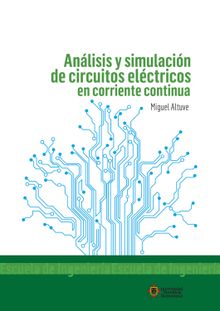 Anlisis y simulacin de circuitos elctricos en corriente continua.  Miguel Alfonso Altuve Paredes