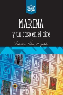 Marina y un caso en el aire.  Vernica Villa Agudelo