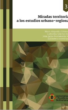 Miradas territoriales a los estudios urbano-regionales.  Mara Alejandra Gmez Vlez