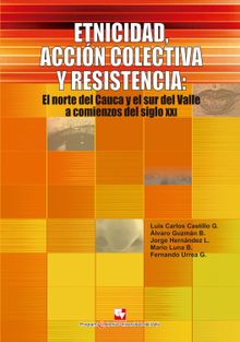 Etnicidad, accin colectiva y resistencia.  Fernando Urrea G.