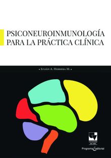 Psiconeuroinmunologa para la prctica clnica.  Julin Herrera M
