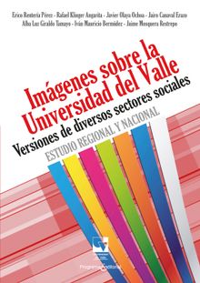 Imágenes sobre la Universidad del Valle.  Erico Rentería Pérez