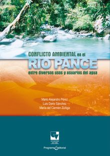 Conflicto ambiental en el rio Pance.  Mario Alejandro Prez