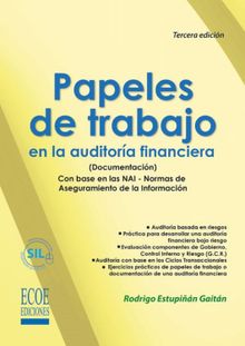 Papeles de trabajo en la auditora financiera (Documentacin).  Rodrigo Estupin Gaitn