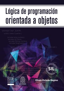 Lgica de programacin orientada a objetos.  Efrain M. Oviedo Regino