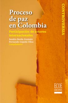 Proceso de paz en Colombia.  Fernando Cepeda