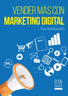 Vender ms con marketing digital.  Eva Sanagustn