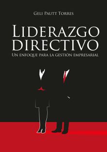 Liderazgo directivo.  Geli Pautt Torres