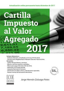 Cartilla impuesto al valor agregado 2017.  Jorge Hernn Zuluaga Potes