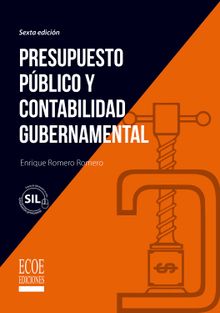 Presupuesto pblico y contabilidad gubernamental - 6ta edicin.  Enrique Romero Romero