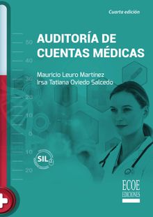 Auditora de cuentas mdicas - 4ta edicin.  Mauricio Leuro Martnez