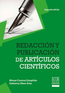 Redaccin y publicacin de artculos cientficos - 2da edicin.  Mireya Cisneros Estupin