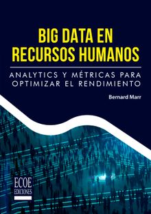 Big Data en recursos humanos.  Bernard Marr