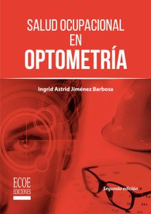 Salud ocupacional en optometra..  Ingrid Astrid Jimnez Barbosa