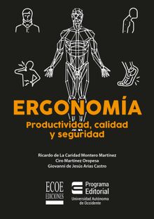 Ergonoma: productividad, calidad y seguridad.  Ciro Martnez Oropesa