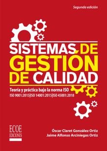 Sistemas de gestin de calidad - 2da edicin.  scar Claret Gonzlez Ortiz