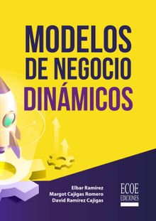 Modelos de negocios dinmicos.  Elbar Ramrez